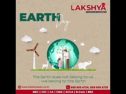 Embrace Earth Day: Uniting for a Sustainable Future | By Lakshya Edu