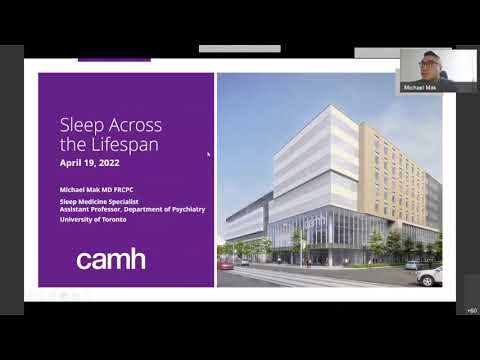 CAMH PFLS presents Sleep across the lifespan