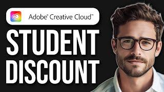 How To Get Student Discount On Adobe Creative Cloud (2024)