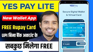 Yes pay Lite New wallet app launched | yespay lite rupay card | yespay lite wallet account opening