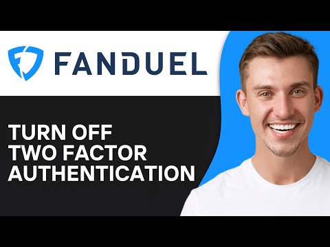 How To Turn Off Two Factor Authentication on Fanduel (2024)