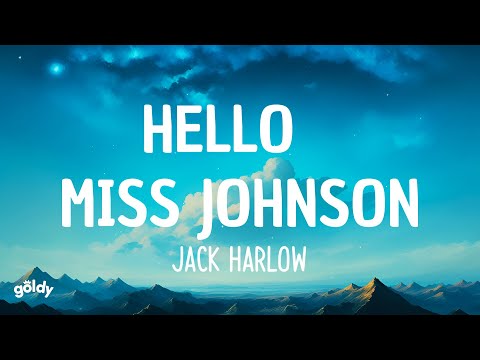 Jack Harlow - Hello Miss Johnson (Lyrics)