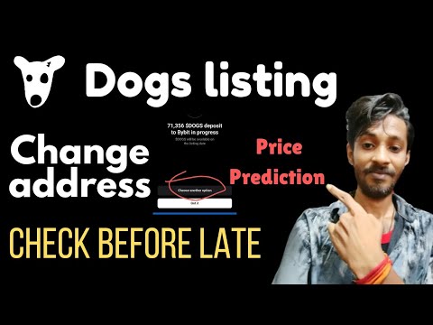 Dogs deposit address changing and price prediction | crypto airdrops