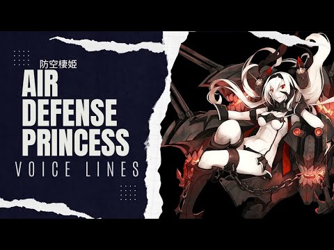 °•《 Air Defense Princess Voice Lines - Kantai Collection 》•°