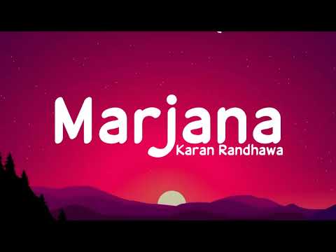 Marjana (lyrics) - Karan Randhawa | Rambo | Satbir Aujla | Rox A | LS04 | LyricsStore 04