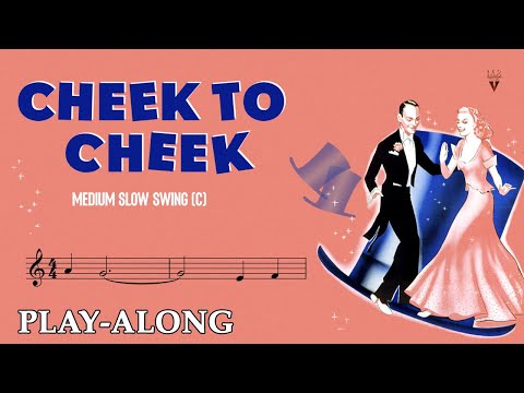 Cheek to Cheek (C) - Medium Slow Swing || BACKING TRACK