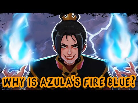 Why Is Azula's Firebending Blue?