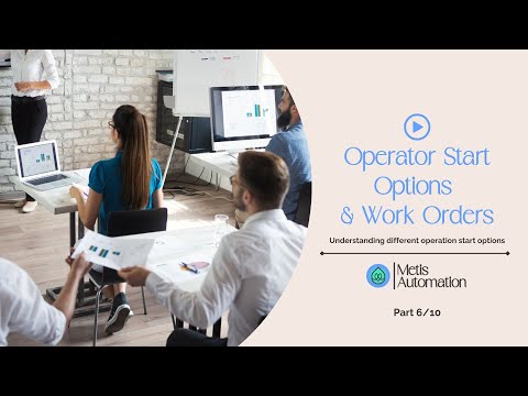 Mastering Tascus: Operator Start Options & Work Orders | Part 6/10