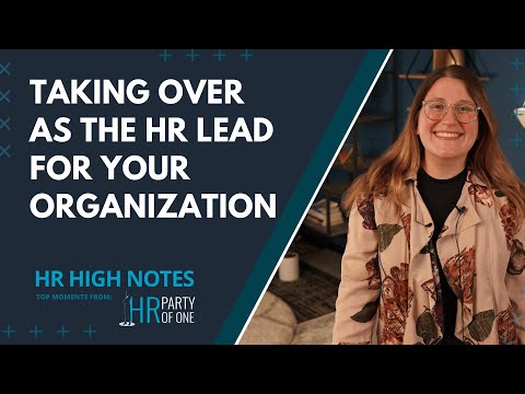 Taking Over as the HR Lead for Your Organization | HR High Notes