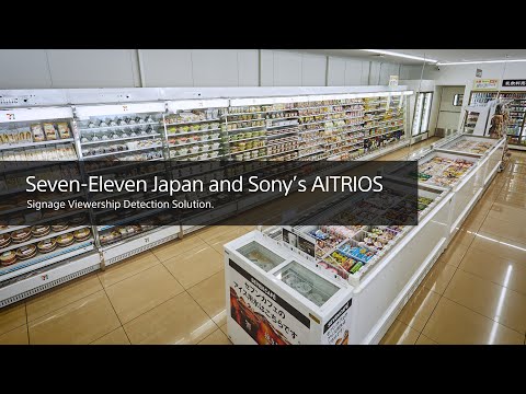 7-Eleven Stores Introduce Digital Signage Solution Built with Vision AI | Sony Official