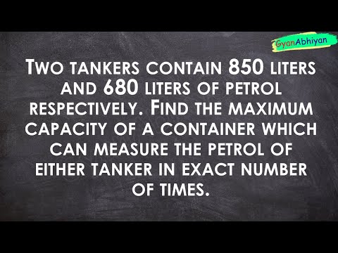 Two tankers contain 850 liters and 680 liters of petrol respectively. Find the maximum capacity of