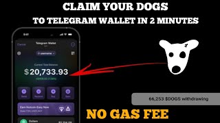 "Claim Your Dogs Token in 2 Minutes to Your Telegram Wallet!"