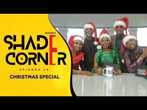 CHRISTMAS SPECIAL | SHADE CORNER 6 (EP12)