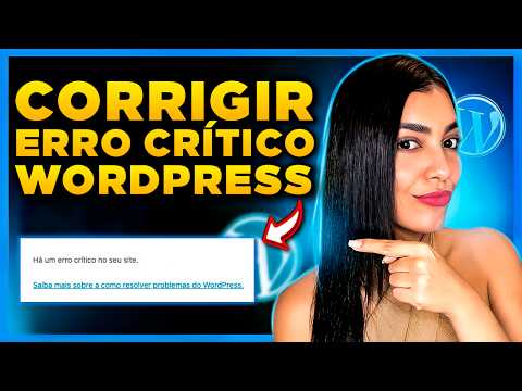 Como Corrigir o Erro “Há um erro crítico no seu site” no WordPress