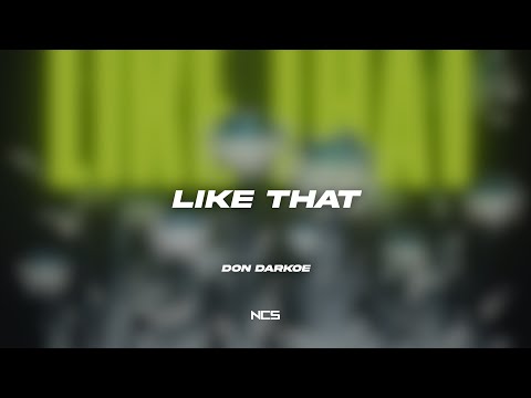 Don Darkoe - Like That [NCS Lyrics]