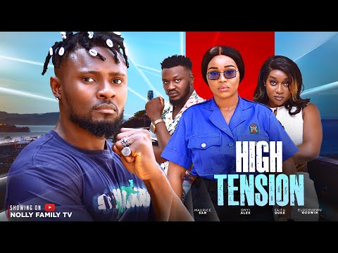 HIGH TENSION (New Movie) Maurice Sam, Onyii Alex, Faith Duke 2024 Nollywood Romantic Movie