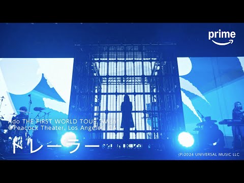 『Ado THE FIRST WORLD TOUR “Wish” ＠Peacock Theater, Los Angeles, CA』トレーラー｜プライムビデオ