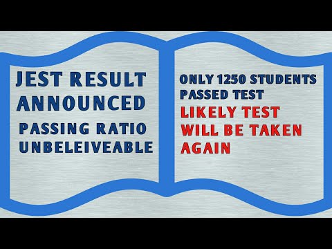 JEST RESULT ANNOUNCED/ PASSING RATIO UNBELIEVEABLY VERY LOW/ LIKELY TEST WILL BE TAKEN AGAIN