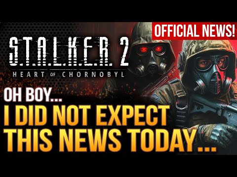 STALKER 2 - I Did NOT Expect This News Today...They're Actually Doing It!