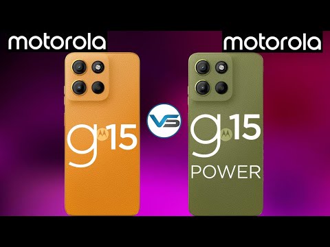 Motorola G15 VS Motorola G15 Power | Motorola G15 Power VS Motorola G15