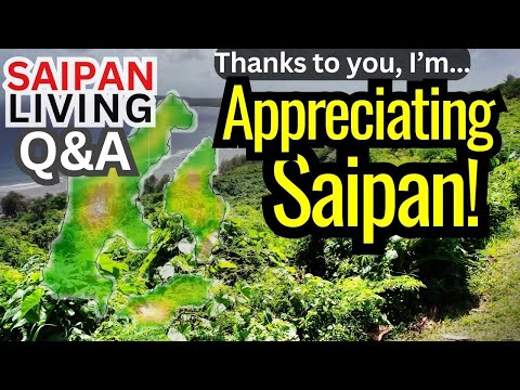 Appreciating Saipan!