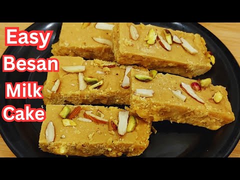 बेसन मिल्क केक /बेसन बर्फी  बनाने का आसान तरीका Besan Milk Cake | Besan Barfi with Milk Powder