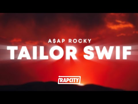 A$AP Rocky - Tailor Swif (Lyrics)