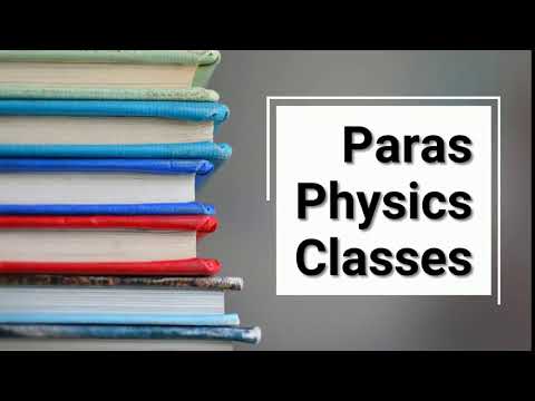 Paras Physics Classes Intro