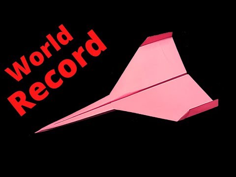 Paper Airplane - How to Make a World Record Paper Airplane - best paper airplane that fly far.