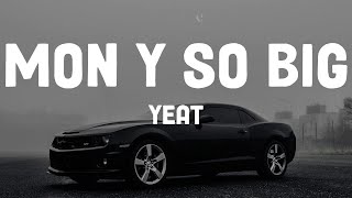 Yeat - Monëy so big (Lyrics)