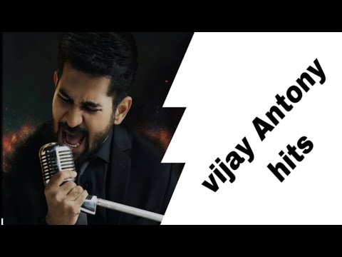 vijay Antony songs , vijay Antony hits, tamil songs