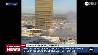 Authorities treating Cybertruck explosion at Trump Las Vegas hotel as possible act of terror