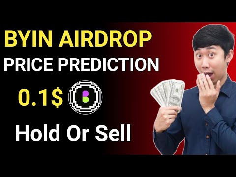 Byin airdrop price prediction || Byin airdrop listing price || Byin token hold or sell