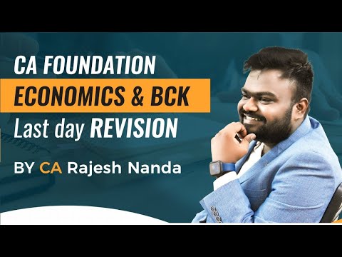 PT 2 | CA Foundation One Day Before Exam Revision | Economics & BCK | CA RAJESH NANDA | LAKSHYA EDU