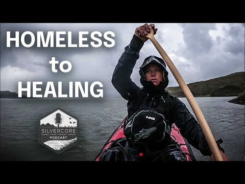 Silvercore Podcast Ep. 129:  Homelessness to Wilderness a Story of Resilience