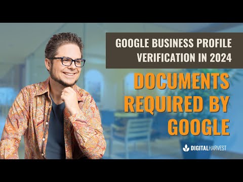 Google Business Profile Verification in 2024 - Documents Required by Google