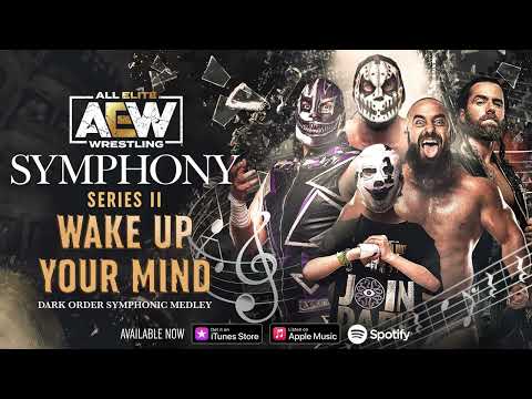 AEW Symphony: Series II- Track 4 Wake Up Your Mind (Dark Order Symphony) | AEW Music | AEW Music