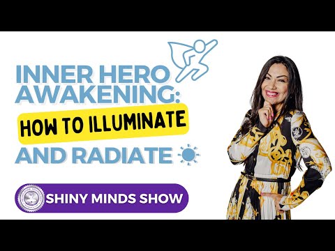 ☀️ Inner Hero Awakening: How to illuminate and Radiate