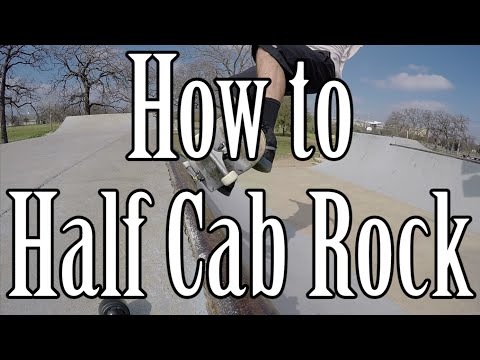 How to do a Half Cab Rock/Fakie Pivot on a Skateboard (Mini Ramp Tutorial)