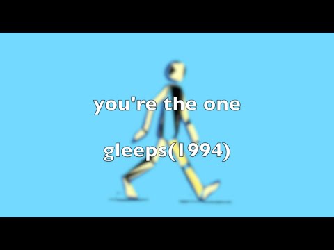 you're the one - gleeps(1994)