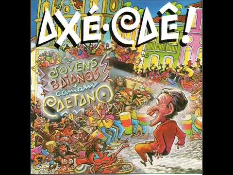 AXÉ CAÊ! - tropicália