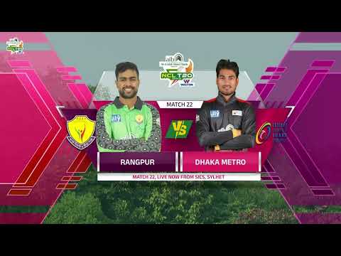 MATCH 22: Highlights | Rangpur vs Dhaka Metro | NCL T20 2024-25