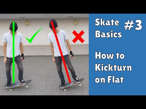 Skate Basics #3: How to Kickturn