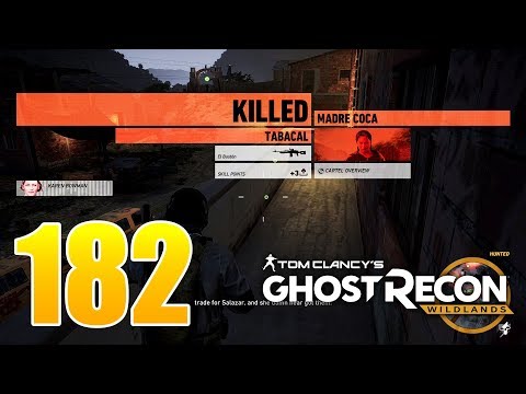 Ghost Recon Wildlands Ep 182 - "Madre Coca" buchon mission in Tabacal