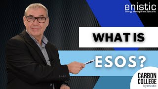 What is ESOS?