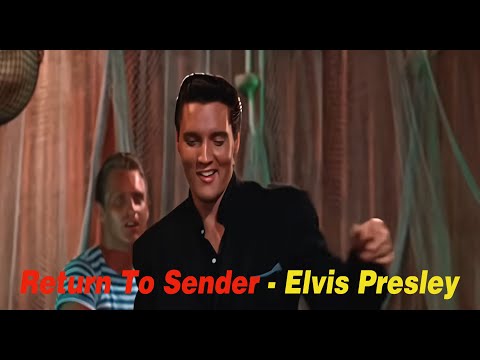 Return To Sender - Elvis Presley(1962년 영화 Girls! Girls! Girls! 중에서)