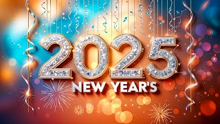 Happy New Year Songs 2025 🎉 Happy New Year Music 2025 🎉 Top New Year Playlist 2025