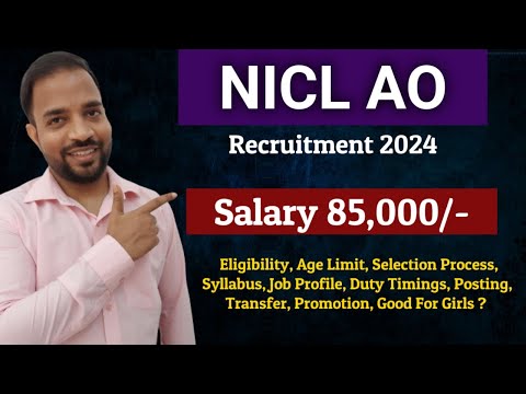 NICL AO Recruiment 2024 | Salary Rs 85,000 | Full Details