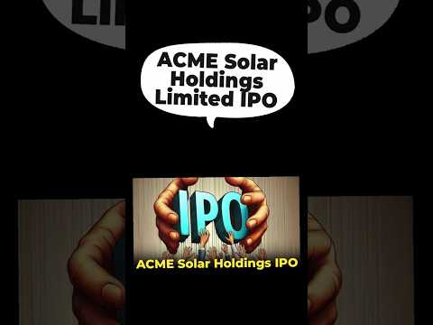 ACME Solar Holdings Limited IPO #ipo #acmeipo #iporeview #iponews #latestipo latestipo#sharemarket