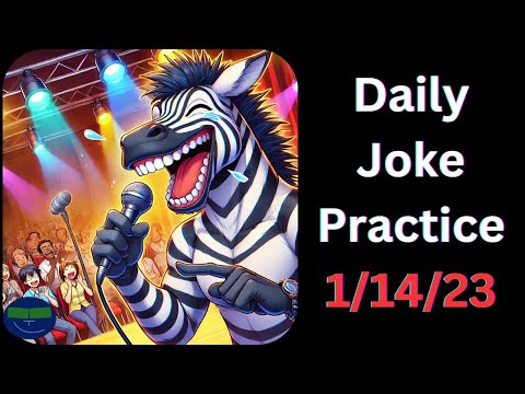 Daily Joke Practice 1.14.23